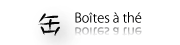 Boîtes à thé
