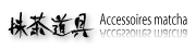 Accessoires matcha
